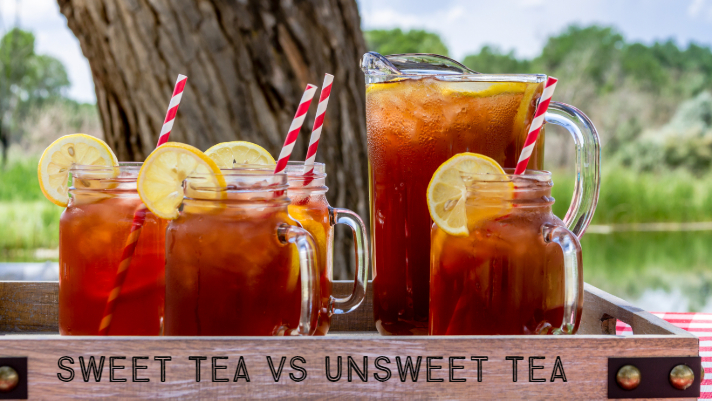 Sweet Tea vs Unsweet Tea