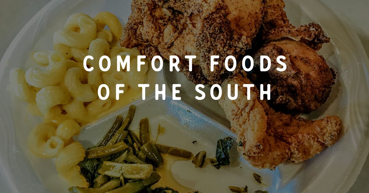 Comfort Foods of the South